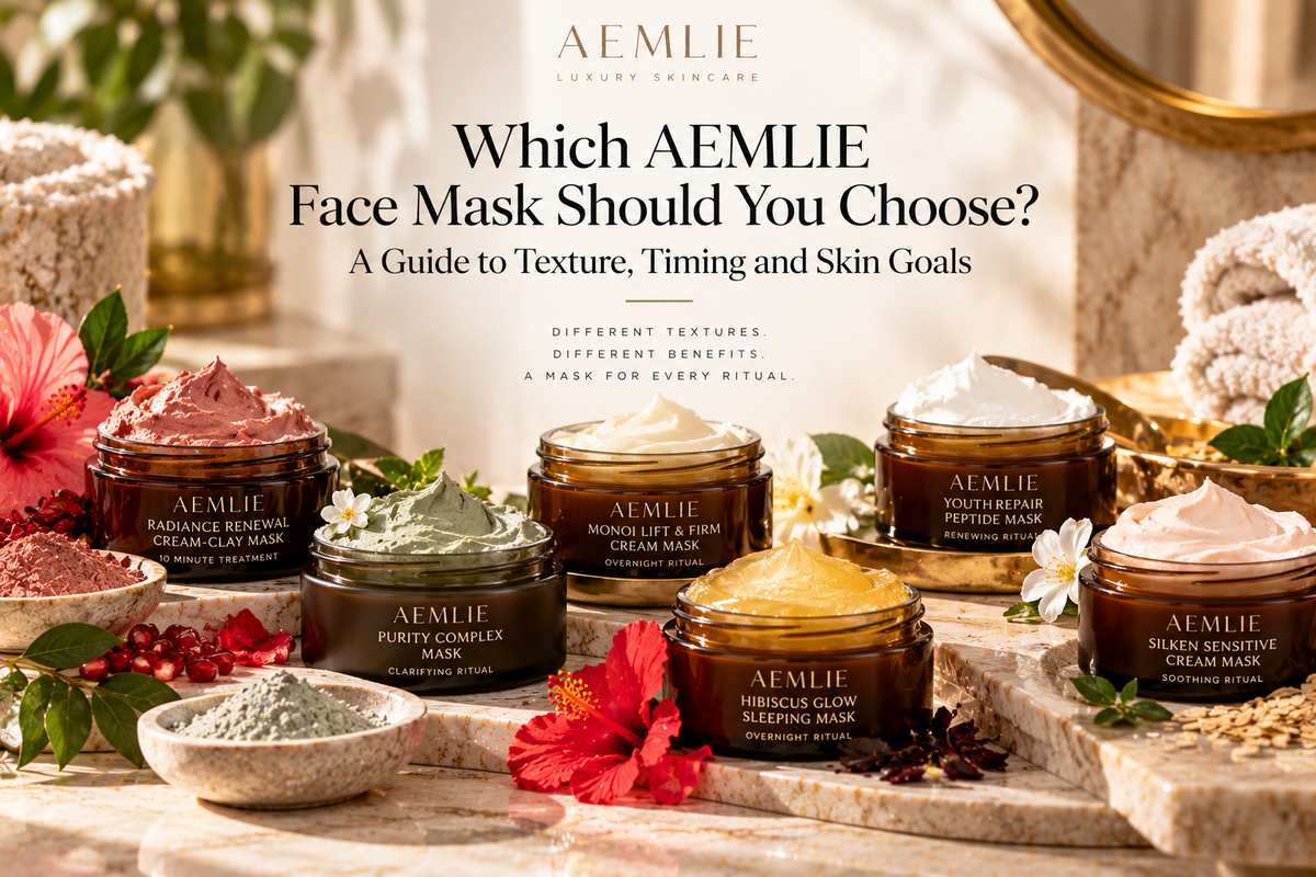 Which AEMLIE Face Mask Should You Choose? A Guide to Texture, Timing and Skin Goals
