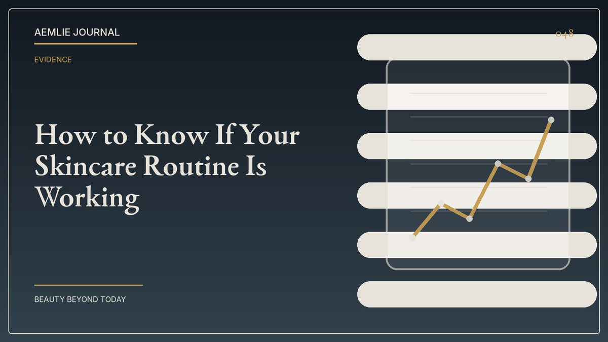 AEMLIE Journal cover — How to Know If Your Skincare Routine Is Working