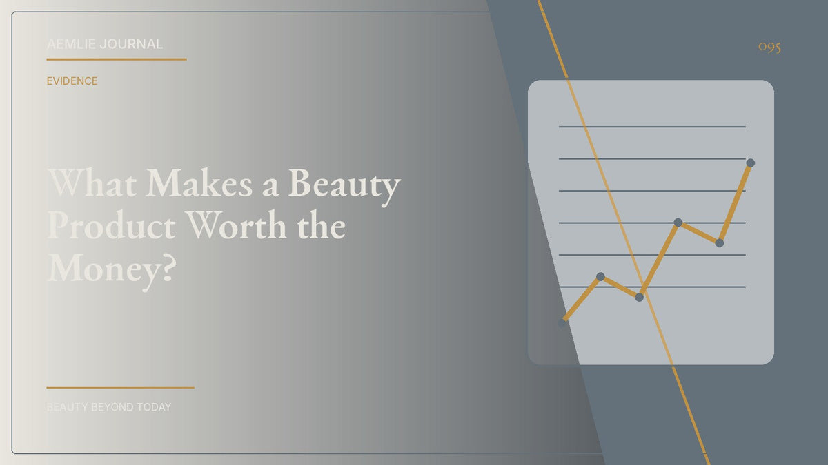 AEMLIE Journal cover — What Makes a Beauty Product Worth the Money?