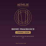 AEMLIE Home Fragrance — Coming Soon