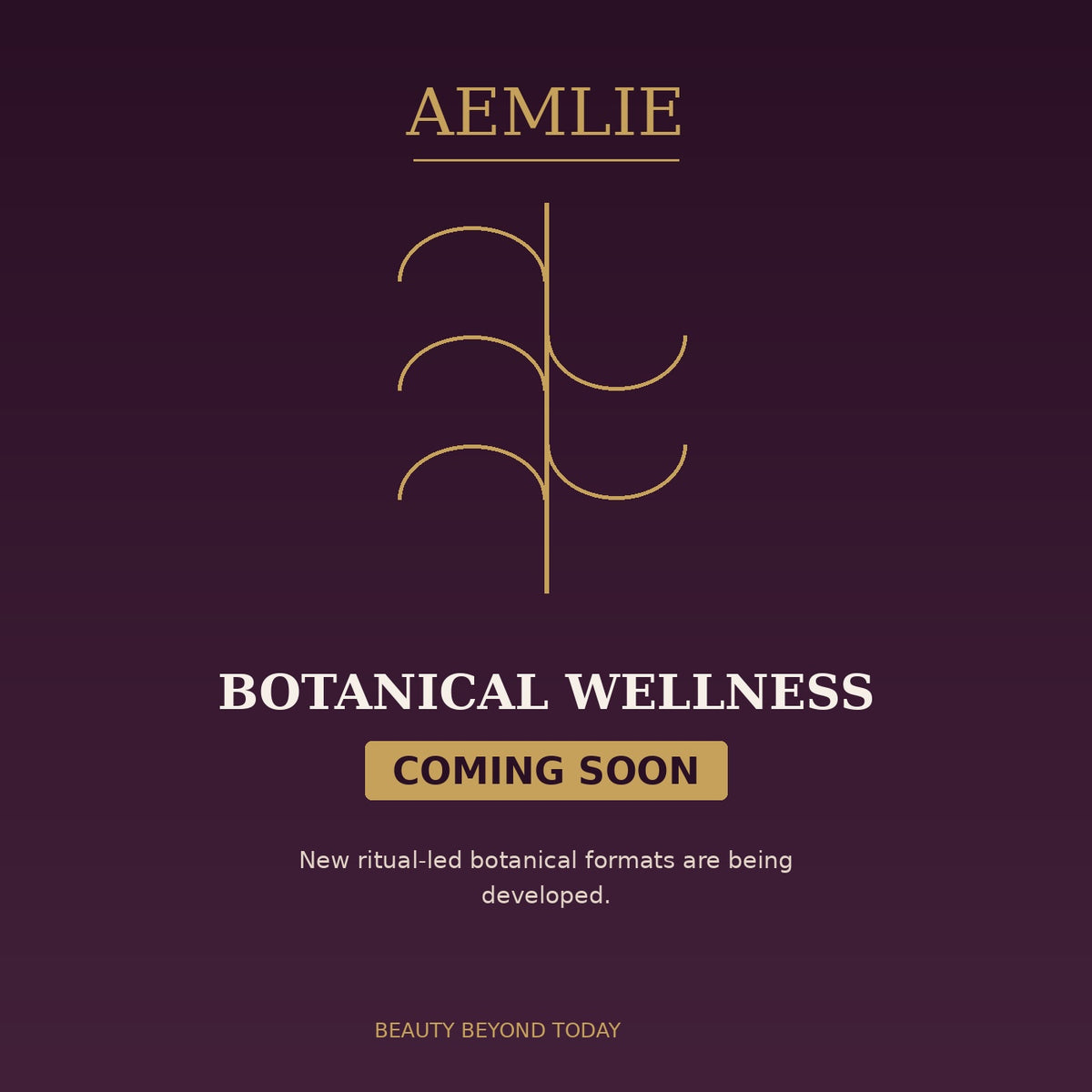 AEMLIE Botanical Wellness — Coming Soon